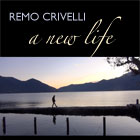 Remo Crivelli/A New Life